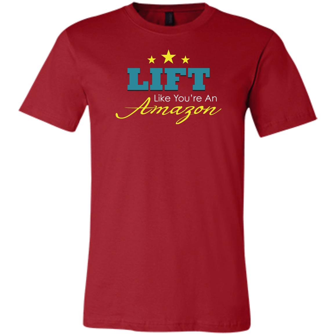 Lift Like Your An Amazon Unisex Jersey Short-Sleeve T-Shirt Gift