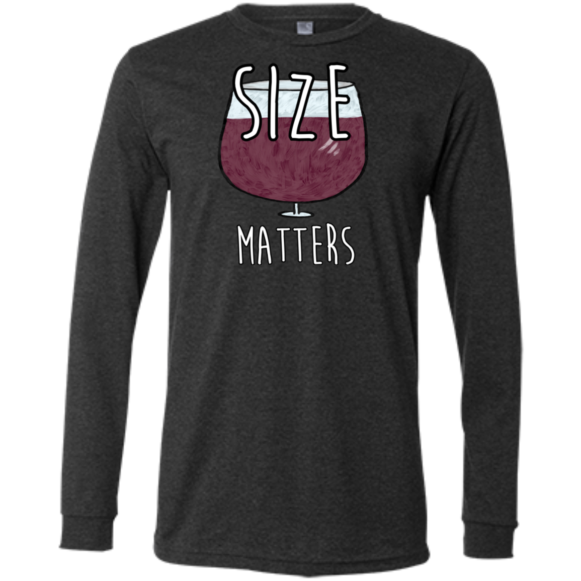 Funny Size Matters Wine Lover Enthusiast Unisex Long Sleeve T-Shirt Gifts